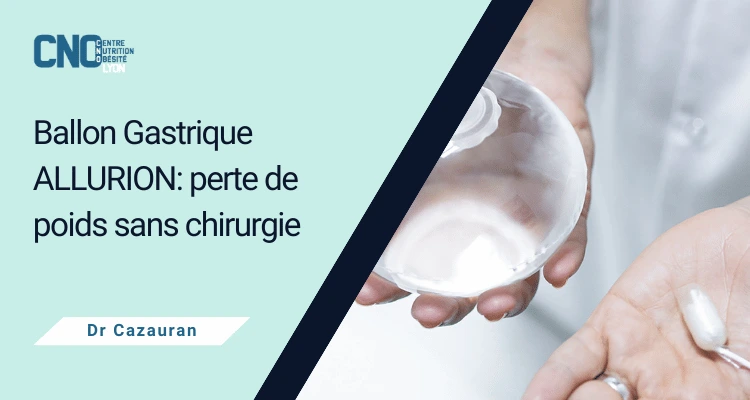 Pose de ballon gastrique ALLURION à Lyon – modalités & résultats