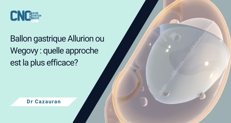 Ballon gastrique Allurion ou Wegovy : quelle solution est la plus efficace pour perdre du poids ?